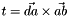 $t=\vec{da}\times\vec{ab}$
